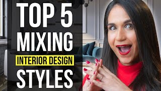 INTERIOR DESIGN TOP 5 Tips How To MIX STYLES in a COHESIVE Way | Combine Design Styles Like a Pro