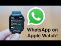 (2022) WhatsApp on Apple Watch - Free!!