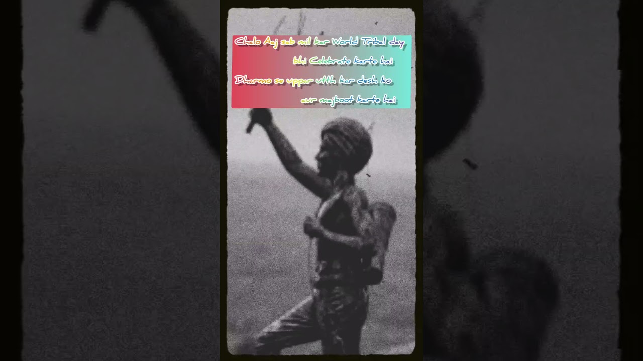 9 Augest World Tribal day | विश्व आदिवासी दिवस का स्टेट्स | Tribal day Celebration | 