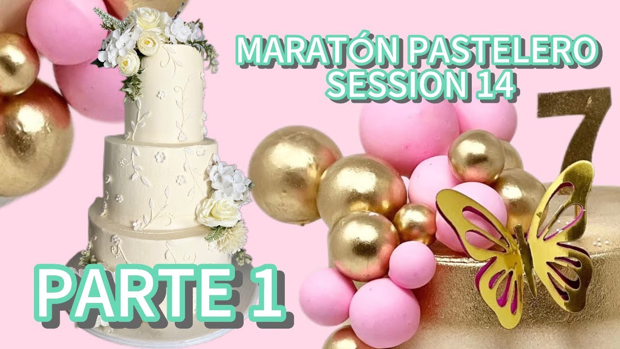 MARATÓN PASTELERO | EN VIVO | SESSION #14