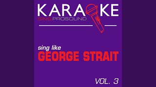 Someone Had to Teach You (In the Style of George Strait) (Karaoke with Background Vocal)