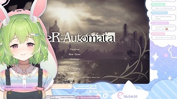 [24.03.31]-[Maia] [#618] NieR:Automata pt.6 | Happy bnuuy day!! 🌷