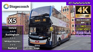 [Stagecoach East] X5 ~ Oxford, Gloucester Green ➝ Buckingham ➝ Bedford Bus Station【4K UW】