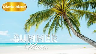 Beautiful Summer Music | Music Collection 2024