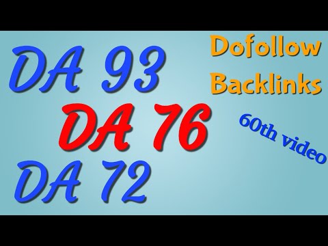 DA 93+76+72 free dofollow backlinks: 60th video