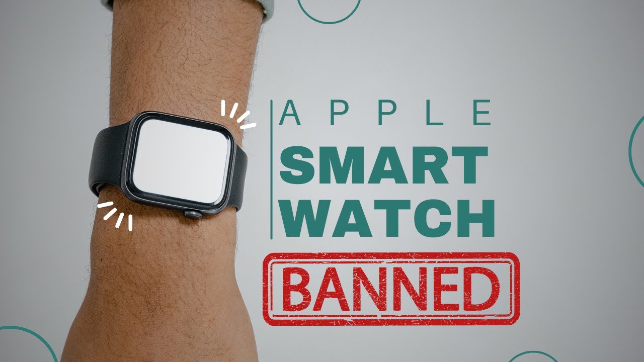 Apple Watch Import Ban: What's Next?