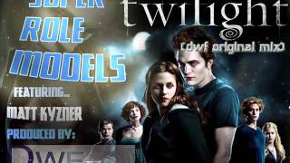 Super Role Models  "twilight"   (dwf original mix)