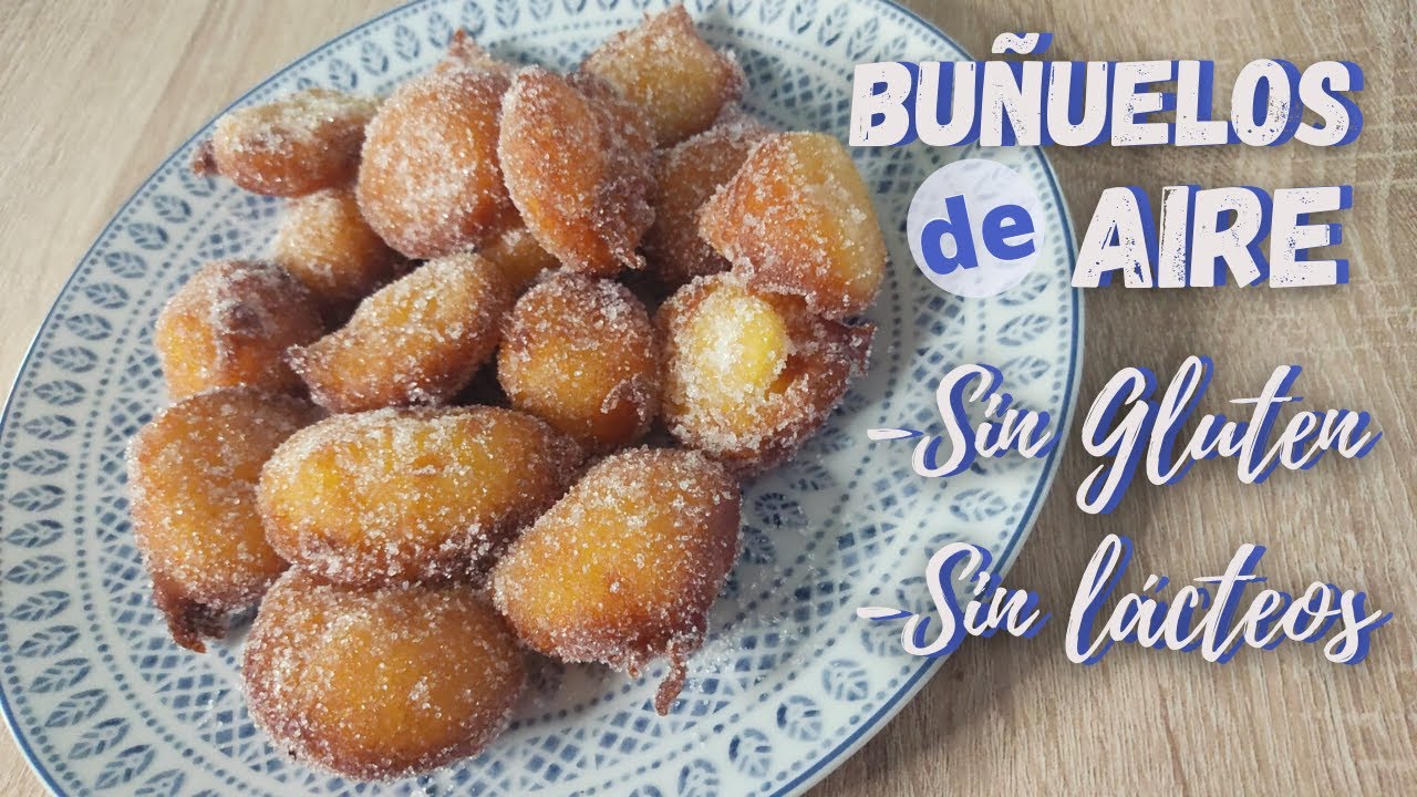 BUÑUELOS de viento, de aire o de cuaresma - Sin gluten - Sin lácteos