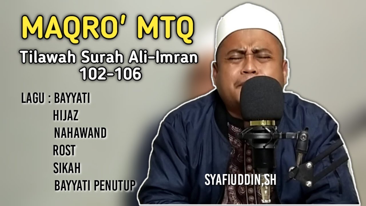BELAJAR MAQRO' MTQ,TILAWAH SURAH ALI-IMRAN 102-106 COCOK UNTUK QORI PEMULA