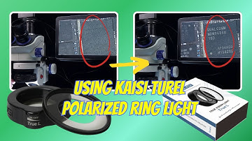 Kaisi True L Polarized Ring Light, Easy remove glare, Microscope essential！