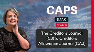 Grade 9 EMS | How to Complete the Creditors Journal (CJ) & Creditors Allowance Journal (CAJ) | CAPS
