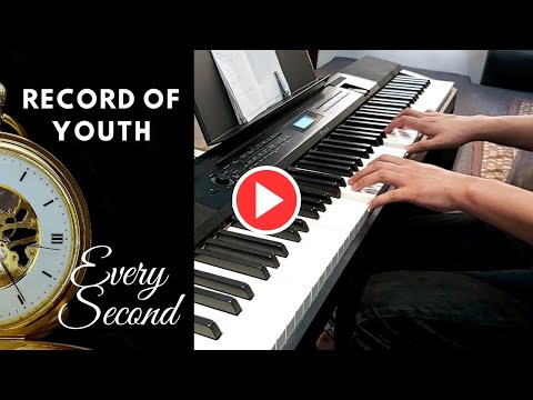 Every Second 나의 시간은 || Record of Youth 청춘기록 OST - Baekhyun 백현 (Piano Cover)