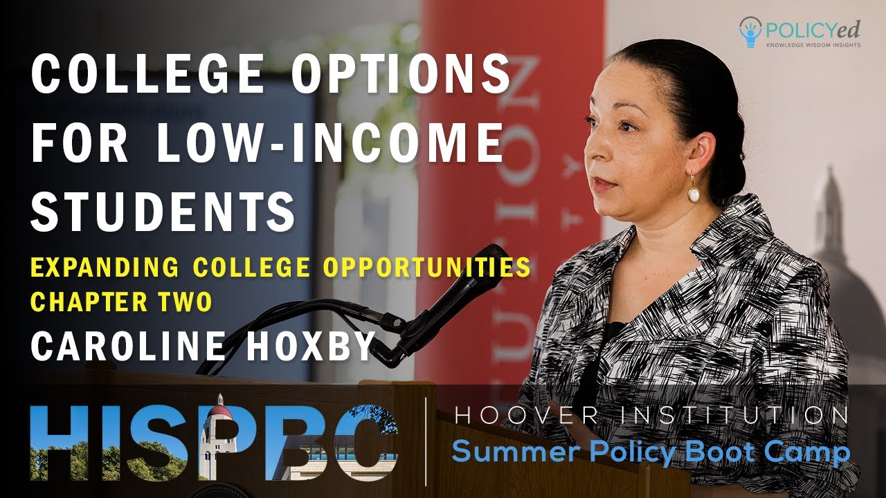 Chapter Two: Expanding College Opportunities with Caroline Hoxby | LFHSPBC