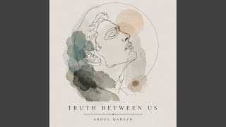 Truth Between Us