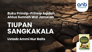 Tiupan Sangkakala | Ustadz Ammi Nur Baits