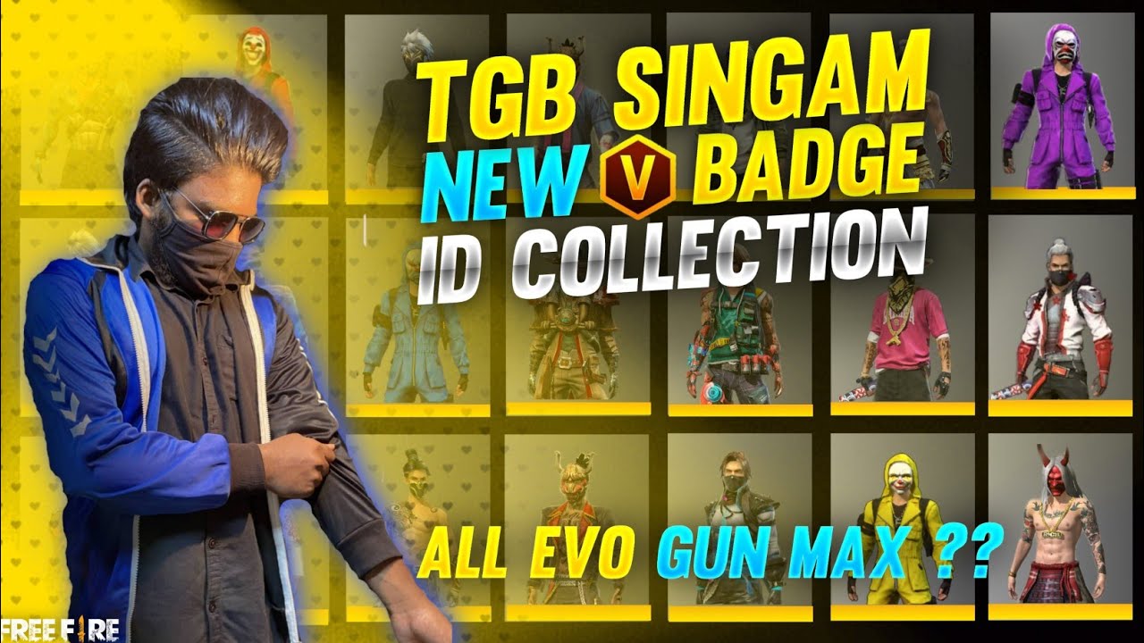 TGB SINGAM NEW V BADGE ID COLLECTION || ALL EVO GUN MAX ? ||
