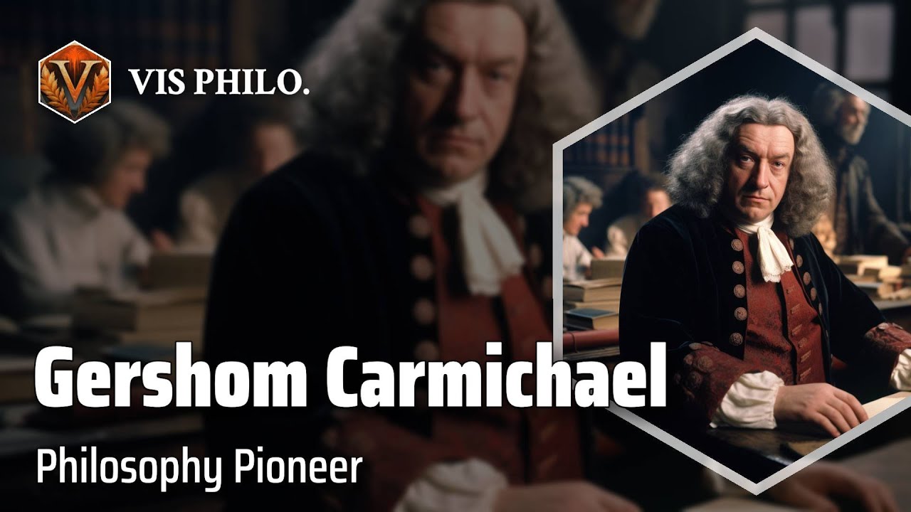 Gershom Carmichael: The Scottish Philosopher｜Philosopher Biography