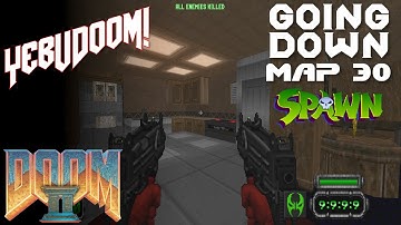 [Doom II] Going Down | Map 30 | Mod: Spawn + VDP Monsters