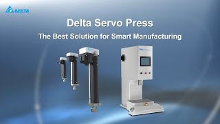 Servo Press | Delta Industrial Automation - Products