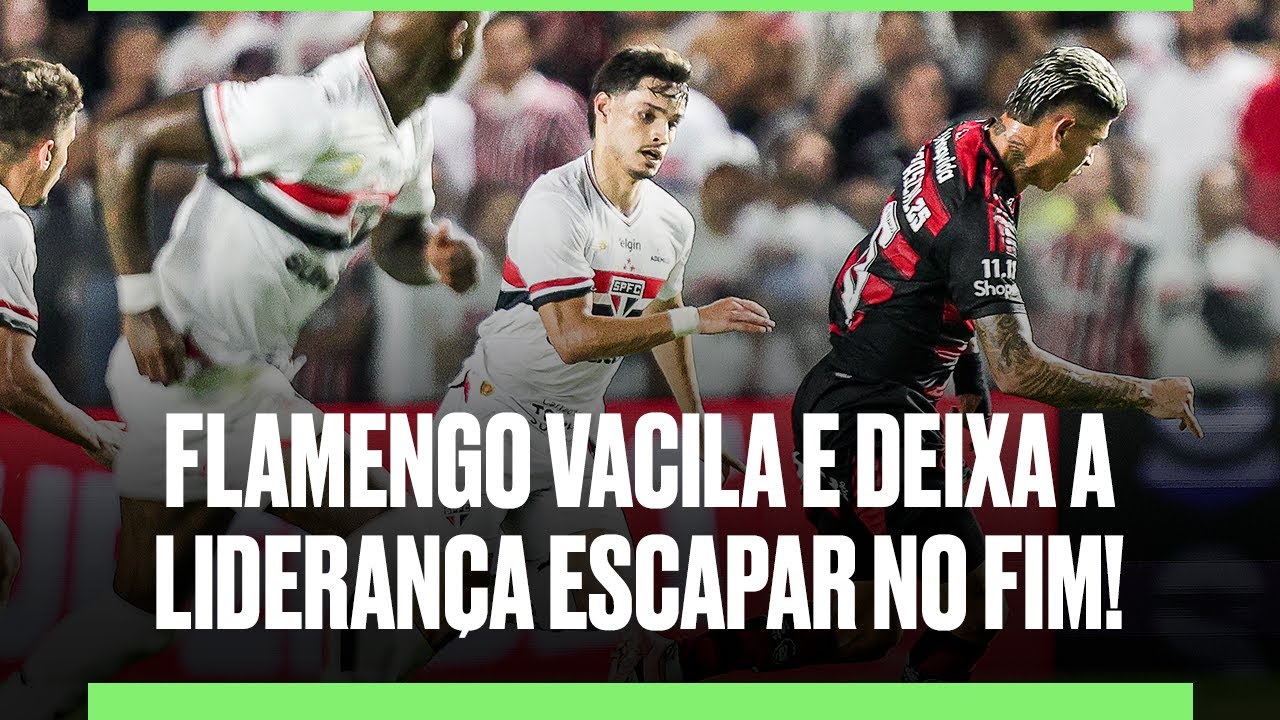 FLAMENGO VACILA E DEIXA A LIDERANÇA ESCAPAR NO FIM! - YouTube