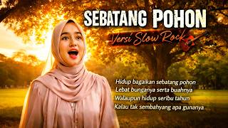 SEBATANG POHON  - SLOW ROCK COVER | Powerful Islamic Reflection Song