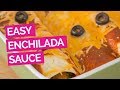 Easy Enchilada Sauce Recipe