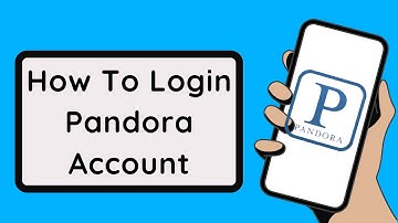 How To Login To Pandora Account