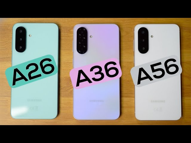 Samsung A26 5G vs Samsung A36 vs Samsung A56 🆚 All the