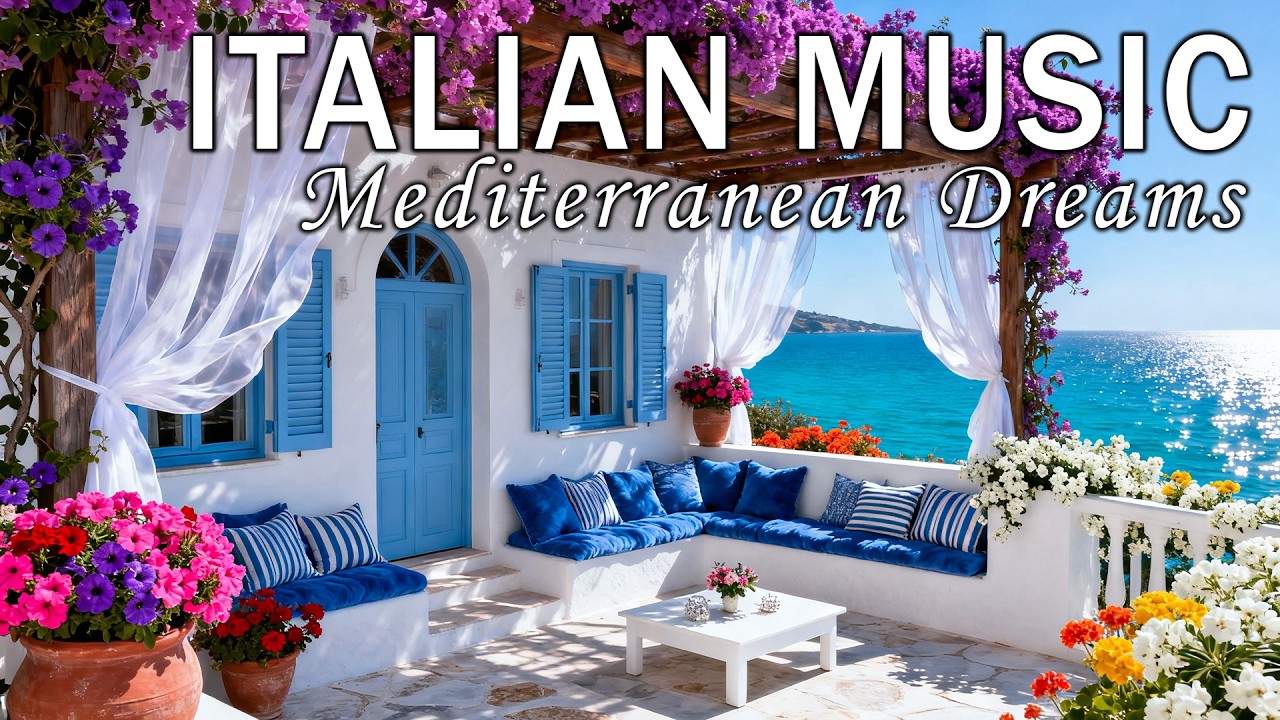 🎶 Italian Vibes & Mediterranean Music 🎶 2+ Hours Scenic Amalfi Coast & Lake Como Relaxation 4K