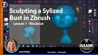 ART317C Sculpting a Stylized Bust in Zbrush - Lesson 1