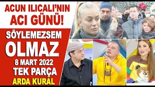 Sylemezsem Olmaz 8 Mart 2022  Arda Kural