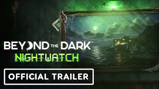 Beyond the Dark Nightwatch | Official Reveal Trailer
