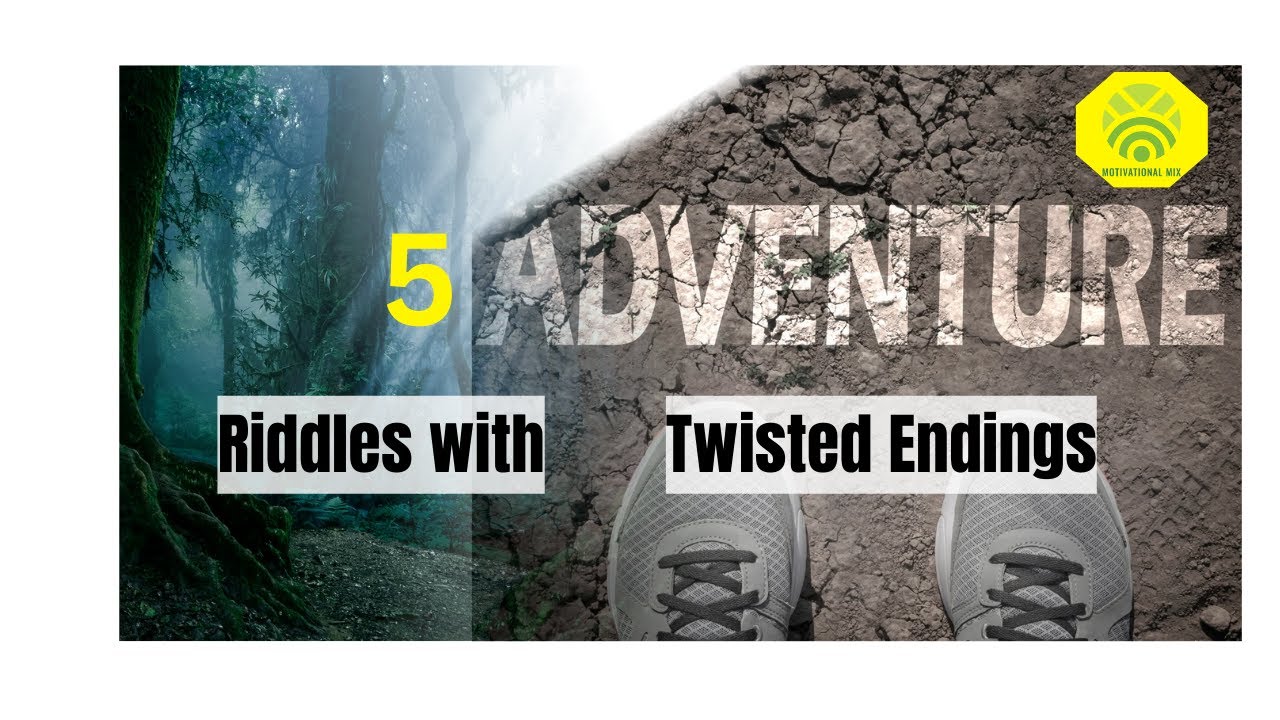 5 Adventure Riddles with Twisted Endings. - YouTube