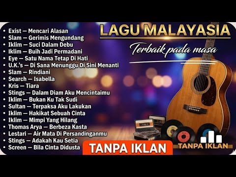 Mengenang Lagu Malaysia Terbaik Sepanjang Masa (TANPA IKLAN)