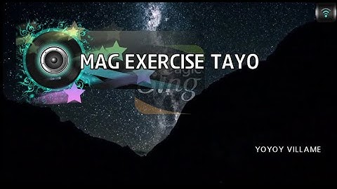 [MAGICSING Karaoke] YOYOY VILLAME - MAG EXERCISE TAYO karaoke | Tagalog