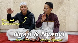 Daeng Syawal ||Latihan bareng Adzan Kurdi Viral || Ngaji & Nyanyi | Ft Aco Lida Buih Permadani