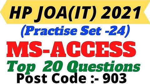 HP JOA IT EXAMS! Most important questions of MS ACCESS! POST CODE 903! @HimachalGyan