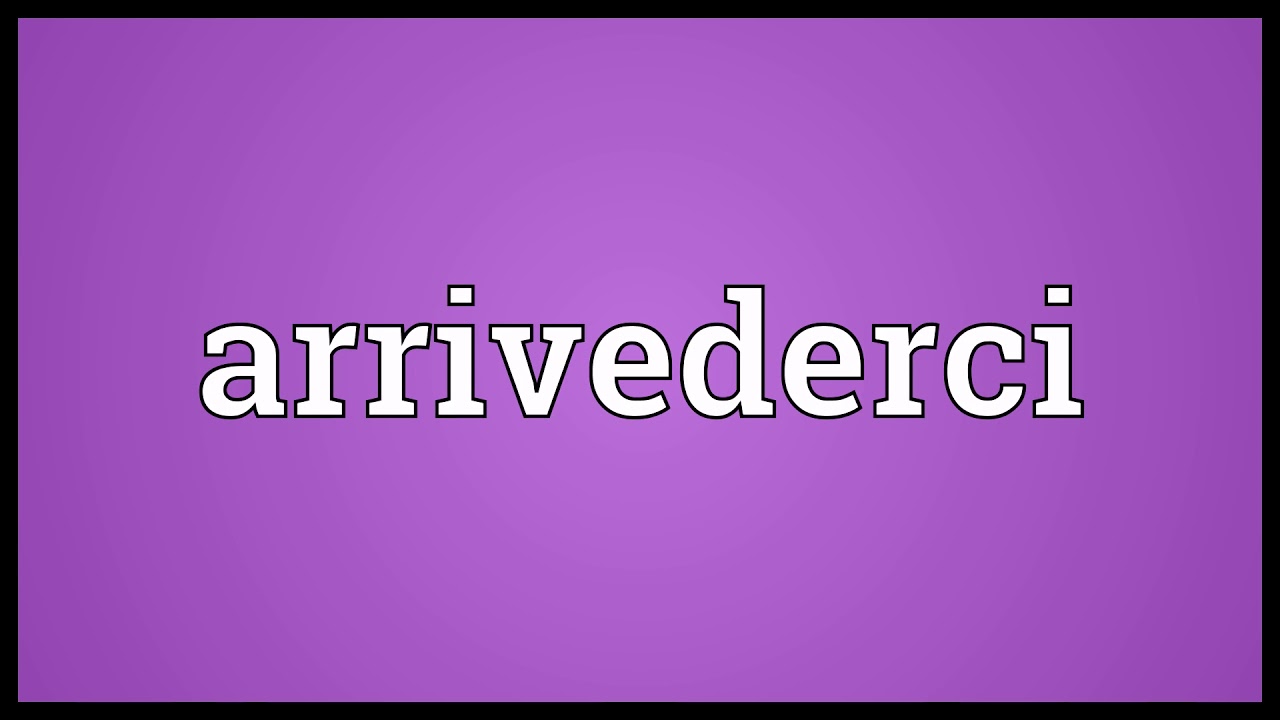Arrivederci sign italian goodbye holding later word child switzerland rural language cubes cube letters wooden Arrivederci sign italian goodbye holding later word child switzerland rural language cubes cube letters wooden