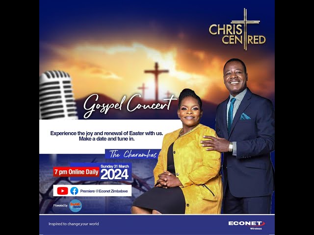 The Charambas - Christ Centred | Live Gospel Concert 2024 class=