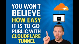 You Won’t Believe How EASY It Is to Go Public with Cloudflare Tunnel!