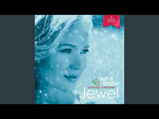 Jewel - Let It Snow! Let It Snow! Let It Snow!