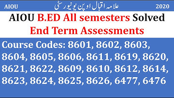 AIOU B.ED all Semesters Solved End Term Assessment