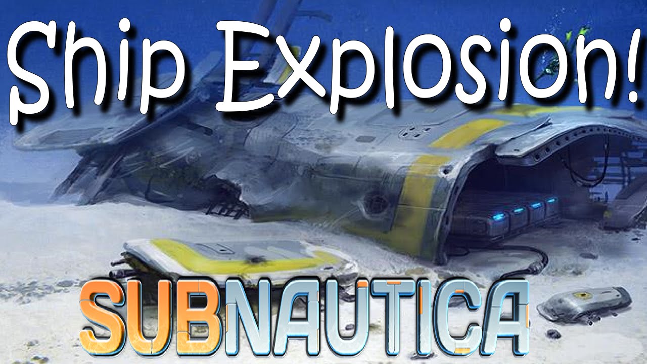 Subnautica Ship Explosion and Inventory Update! 1080p PC YouTube