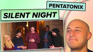 Musician&#39;s Reaction &amp; Analysis:  PENTATONIX - SILENT NIGHT