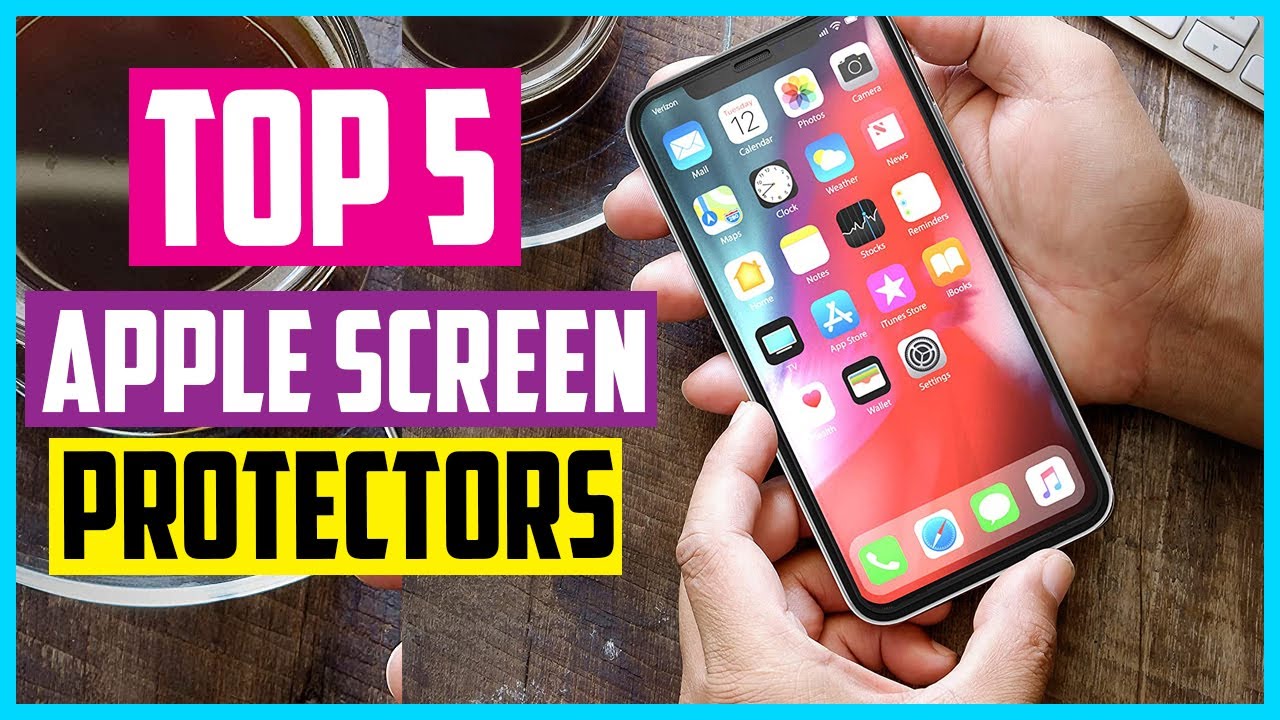 Top 5 Best Apple Screen Protectors in 2021 Reviews & Buyer’s Guide