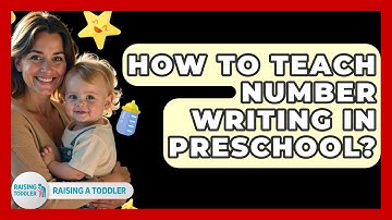 How To Teach Number Writing In Preschool? - Raising A Toddler