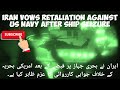 Iran Vows Retaliation against US Navy After Ship Seizure