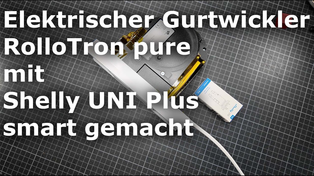 RolloTron pure Rollo-Gurtwickler mit Shelly UNI Plus smart gemacht ...