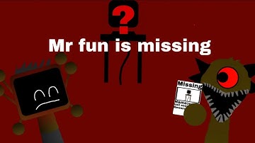 ¿Where is mr fun? Sprunki phase 6 animation