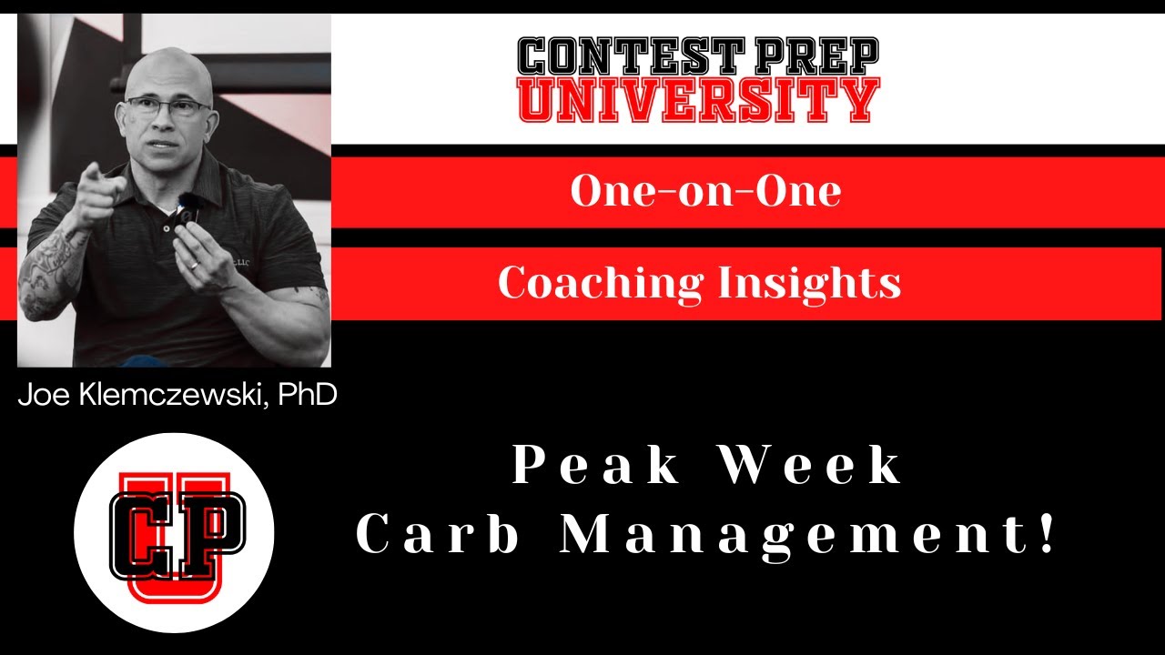 CONTEST PREP UNIVERSITY INSIGHTS - Peak Week Carb Management